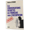 Les conversations secrètes des francais sous l'occupation