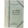 Le Crime de Potru Soldat - illustrations d'aprés les dessins de...