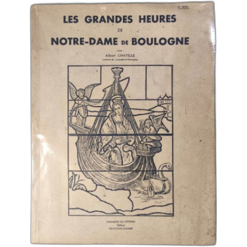 LES GRANDES HEURES DE NOTRE-DAME DE BOULOGNE