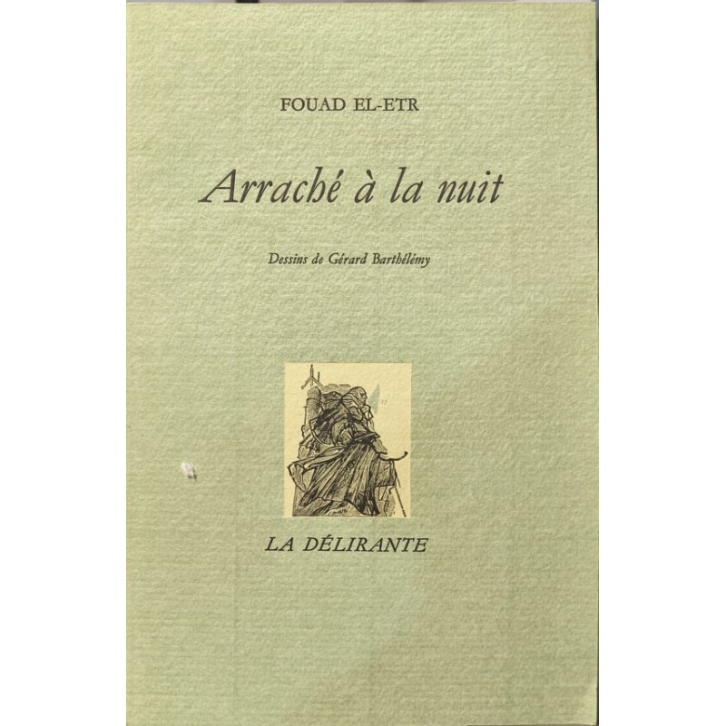 Arraché à la nuit - dessins de gérard barthélémy