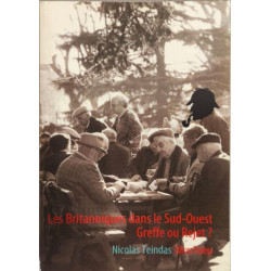 Les britanniques dans le sud-ouest : greffe ou rejet
