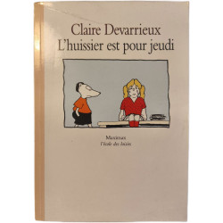 L'huissier est pour jeudi