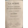 La Suisse et les parties limitrophes de la Savoie et de l'Italie