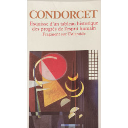 Esquisse d'un tableau historique des progrès de l'esprit humain...