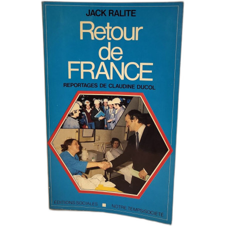 Retour de France reportages de Claudine Ducol