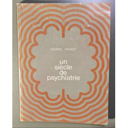 un siècle de psychiatrie