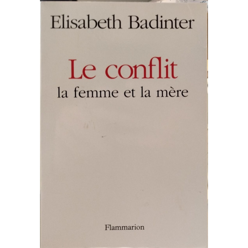 Le Conflit : la femme et la mère (Bon
