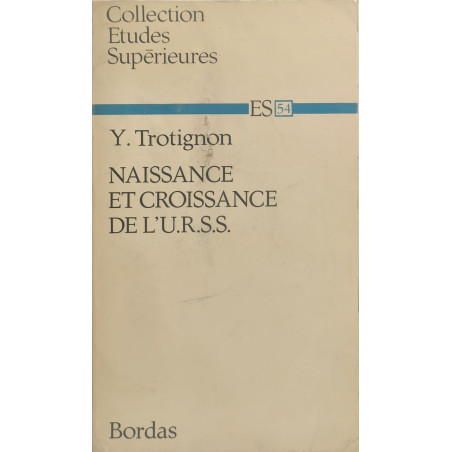 Naissance et croissance de l'U.R.S.S