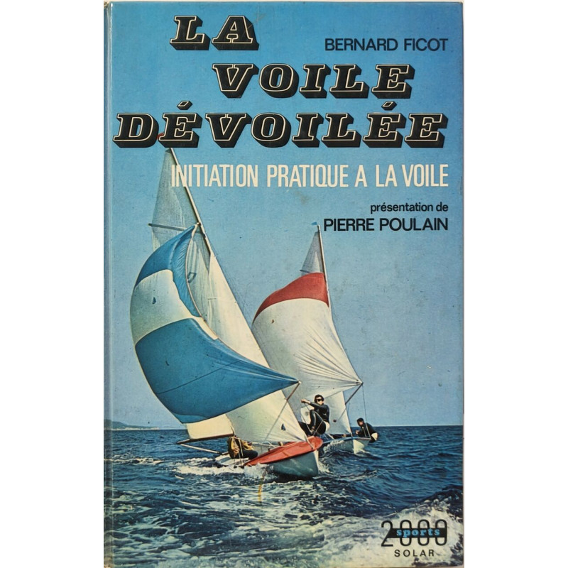 La voile dévoilée