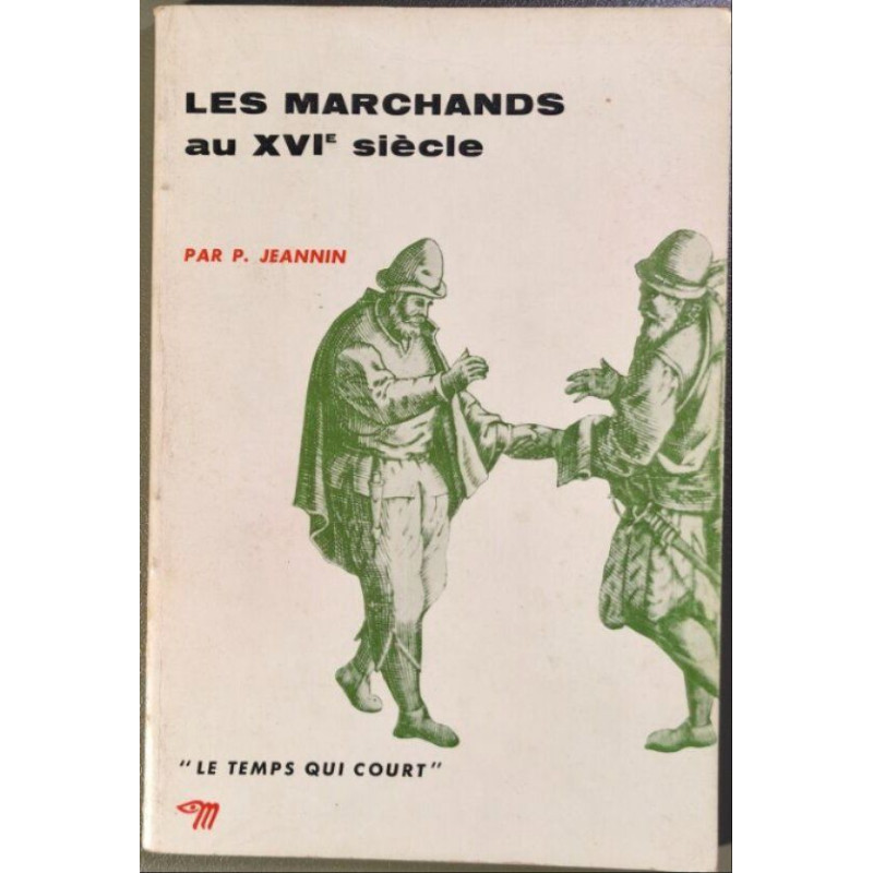 Les marchands au XVIe siècle