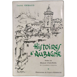 Histoires d'Aubagne - Préface de Marcel Pagnol - Illustrations de...