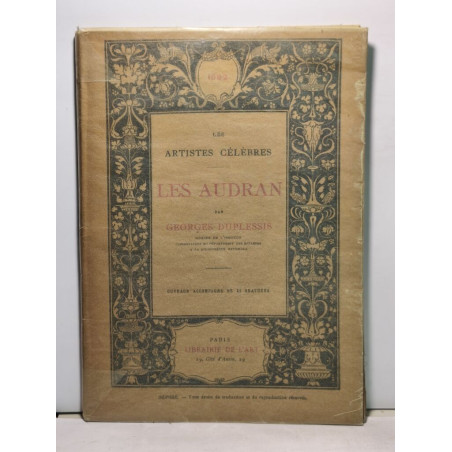 Les artistes célèbres : les Audran - ouvrage accompagné de 41 gravures
