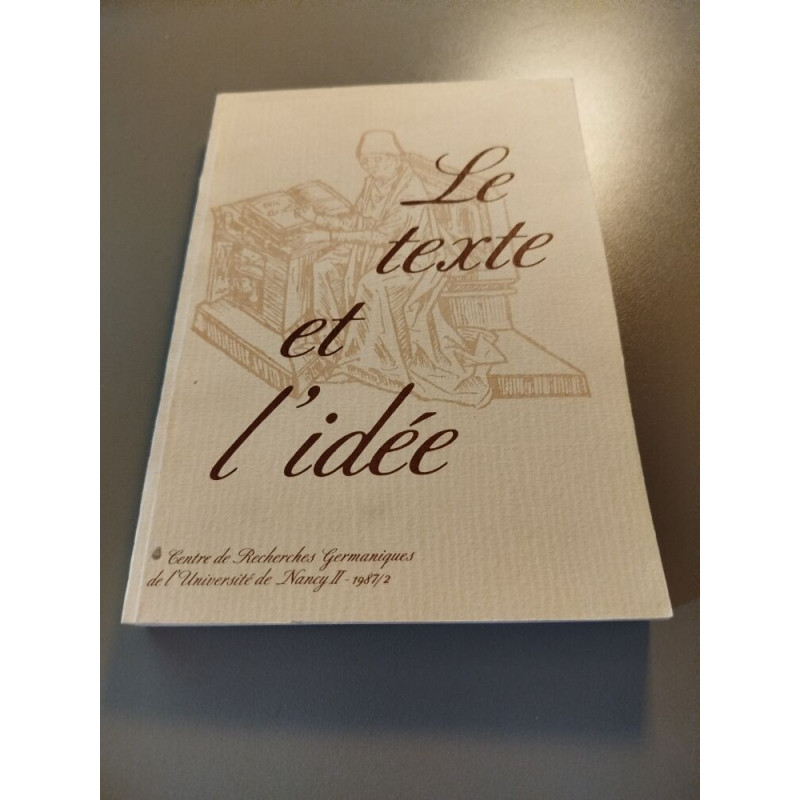 Le texte et l'idée n° 2 /1987