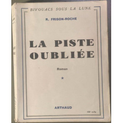 La piste oubliée ( avec photographies en noir&blanc)