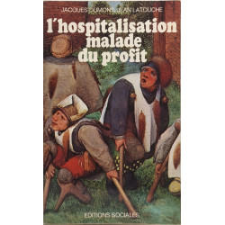 L'hospitalisation malade du profit