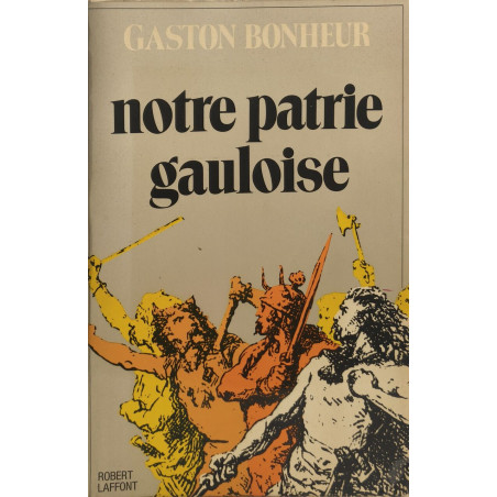 Notre patrie gauloise