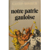 Notre patrie gauloise
