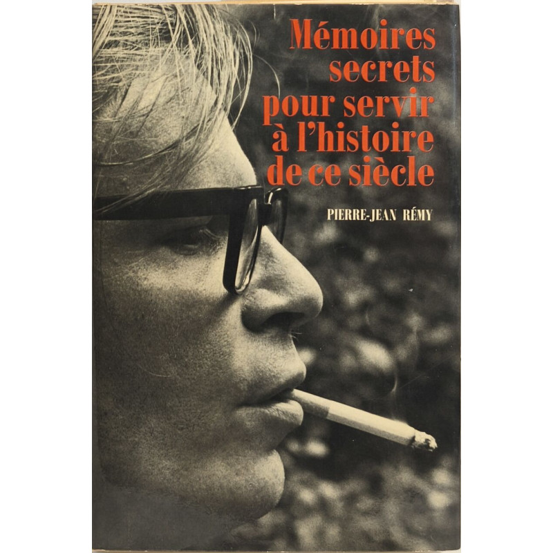 Mémoires secrets pour servir à l'histoire de ce siècle