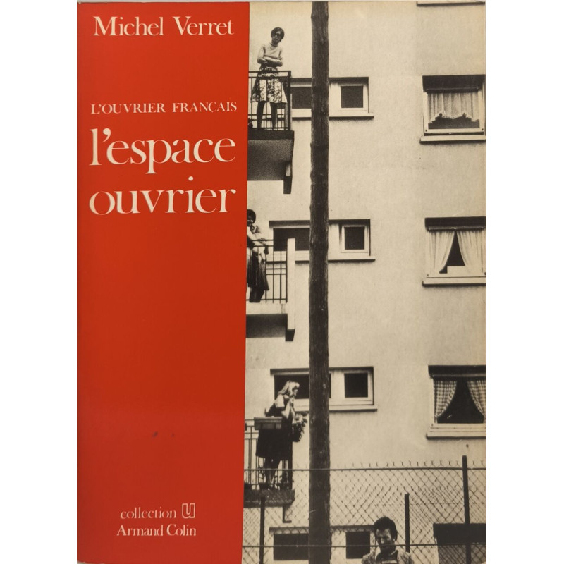 L'ouvrier français : l'espace ouvrier