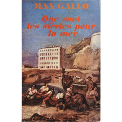 Que sont les siècles pour la mer