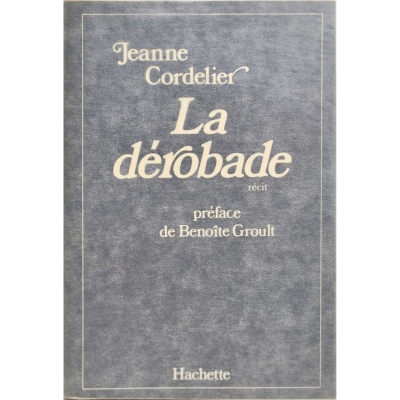 La derobade - ouvrage protégé avec papier cristal