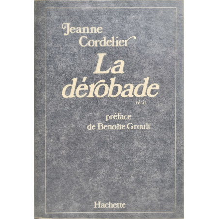 La derobade - ouvrage protégé avec papier cristal