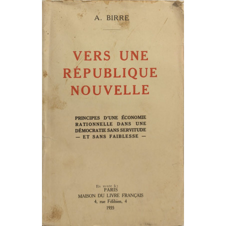 Vers une république nouvelle / principes d'une économie...