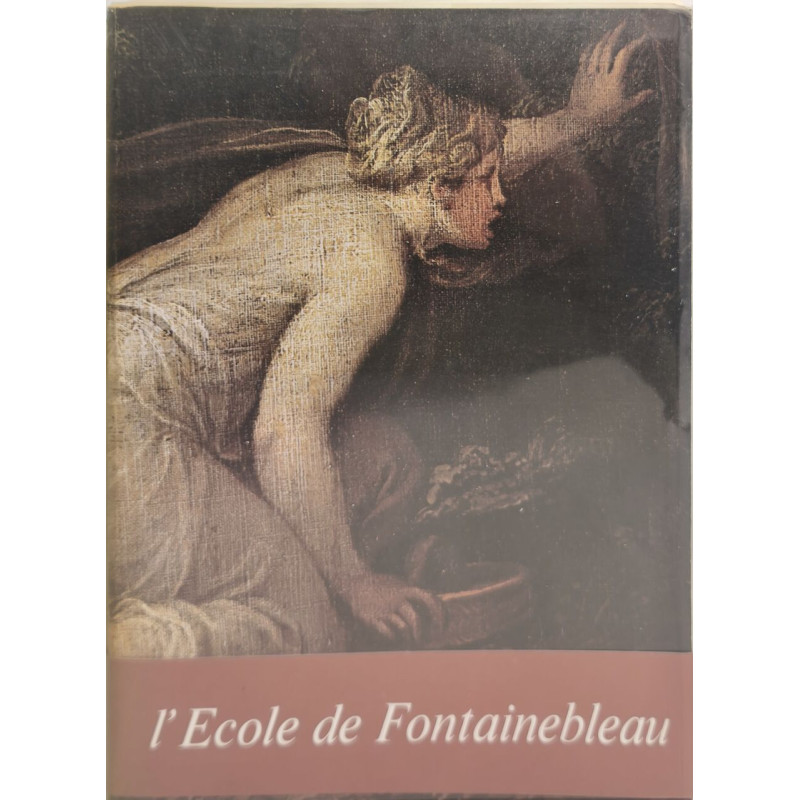 L'école de Fontainebleau Grand Palais 17 octobre 1972-15 janvier 1973