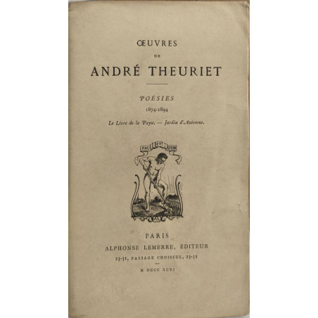 Oeuvres de André Theuriet poésies 1874-1894 - le livre de la payse...