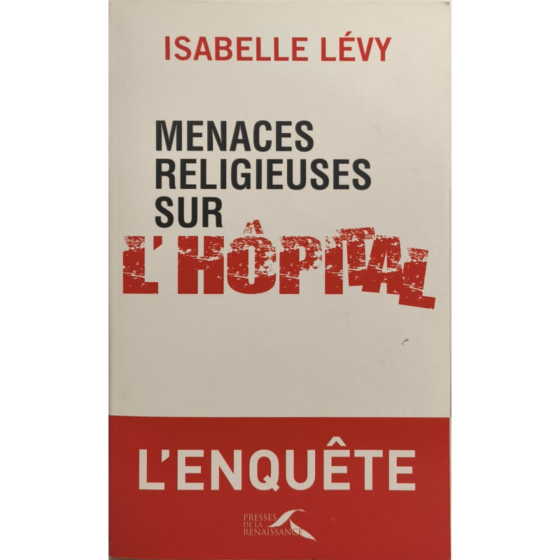 Menaces religieuses sur l'hôpital