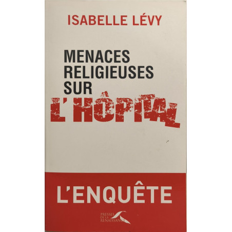 Menaces religieuses sur l'hôpital