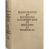 Bibliographie et recherche documentaire en médecine et pharmacie