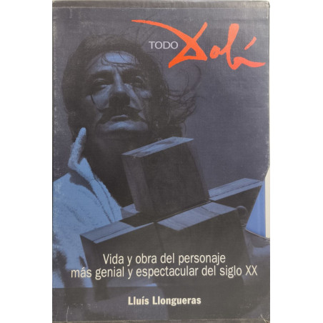 Todo dali: vida y obra del personaje mas genial y espectacular del...