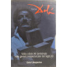 Todo dali: vida y obra del personaje mas genial y espectacular del...