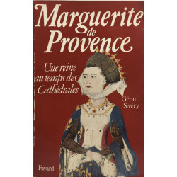 Marguerite de provence / une reine au temps des cathedrales