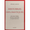 Histoires diplomatiques: Leçons d'hier pour le monde d'aujourd'hui