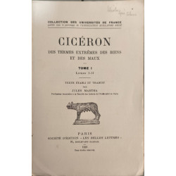 Cicéron. Des termes extrêmes des biens et des maux. Tome I. Livres...
