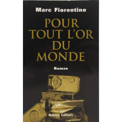 Pour tout l'or du monde