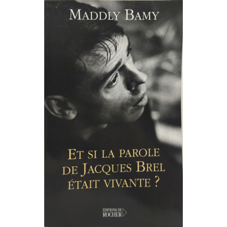 Et si la parole de brel etait vivante