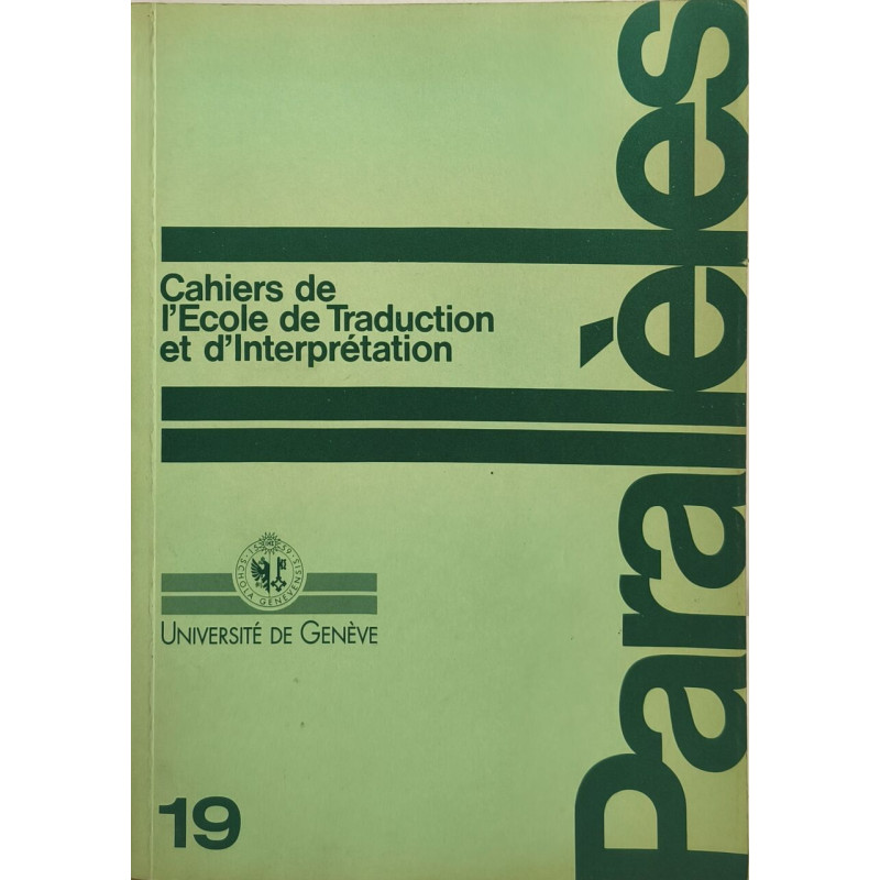 Parallèles - Cahiers de l'Ecole de Traduction et d'Interprétation