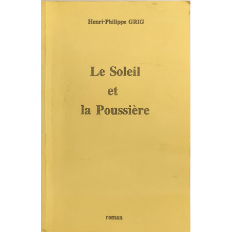 Le Soleil et la Poussière - ouvrage dédicacé par l'auteur