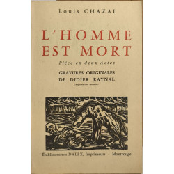 L'homme est mort / gravures originales de didier raynal