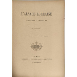L'Alsace Lorraine avec gravures dans le texte