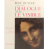 Dialogue avec le visible