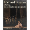 Richard Strauss. Opéras de la création à nos jours