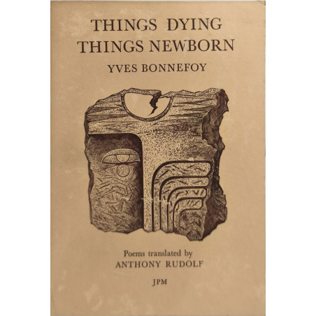 Things Dying Things Newborn: Selected Poems