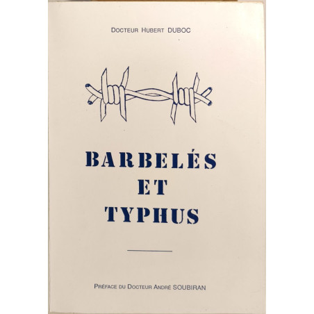 Barbelés et typhus dedicace par l'auteur