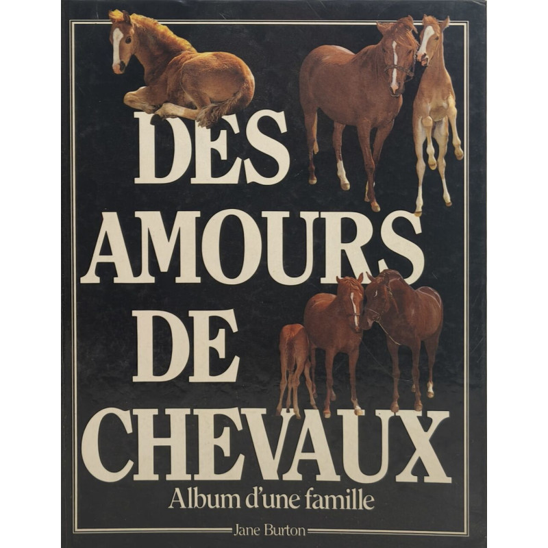 Des amours de chevaux album d'une famille