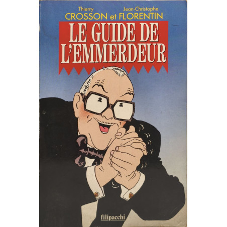 Le Guide de L'Emmerdeur
