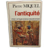 L'antiquité / l'orient : de l'egypte ancienne a alexandre le grand